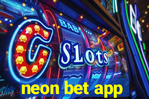 neon bet app